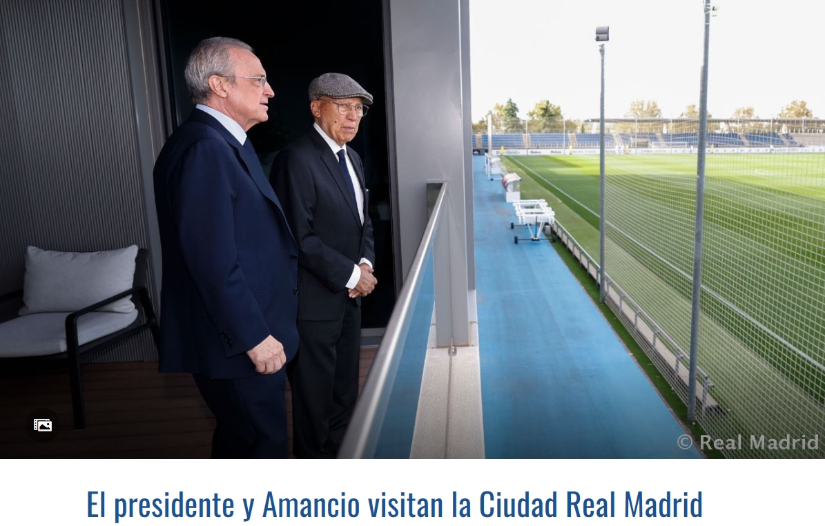 皇马名誉主席阿马罗造访球队训练基地，弗洛伦蒂诺陪同